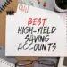 High-Yield Savings Accounts